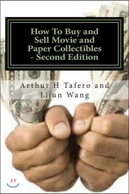 How To Buy and Sell Movie and Paper Collectibles - Second Edition: BONUS! Free Price Catalogue with Every Book Purchase!