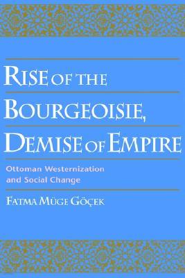 Rise of the Bourgeoisie, Demise of Empire