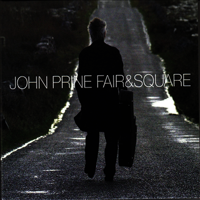 John Prine — Fair & Square 앨범 커버