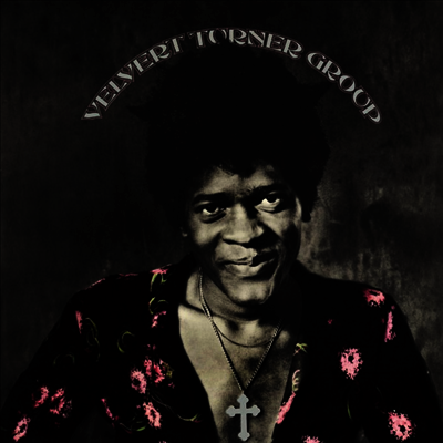 Velvert Turner Group — Velvert Turner Group (Bonus Track) 앨범 커버