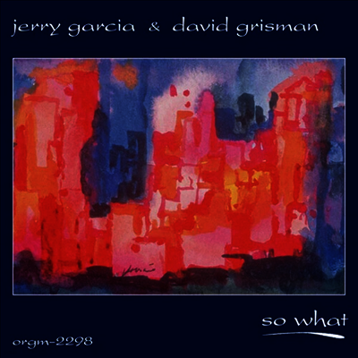 Jerry Garcia & David Grisman — So What 앨범 커버