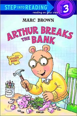 Step Into Reading 3 : Arthur Breaks the Bank