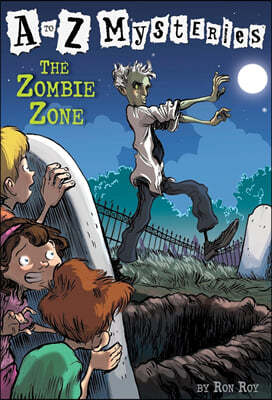 A to Z Mysteries # Z : The Zombie Zone