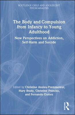 Routledge Body and Compulsion from Infancy to Young Adulthood
