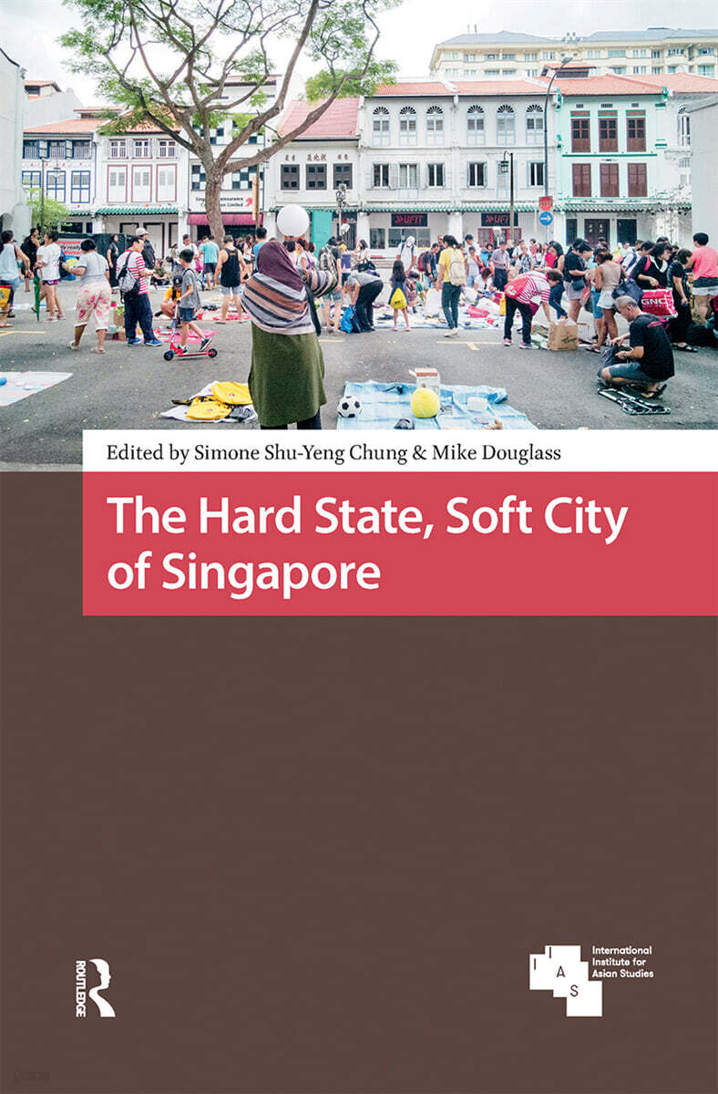 Hard State, Soft City of Singapore