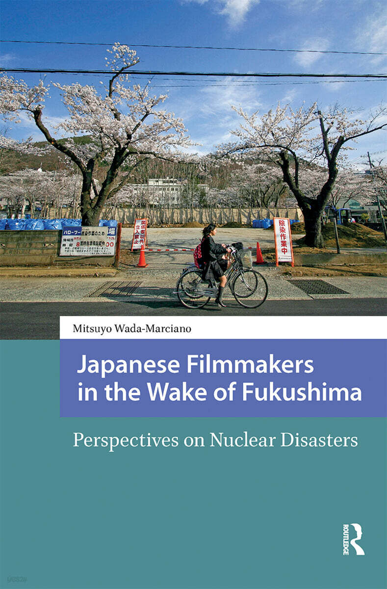 Japanese Filmmakers in the Wake of Fukushima