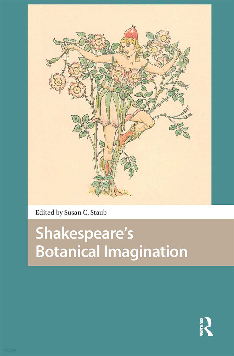 Shakespeare's Botanical Imagination