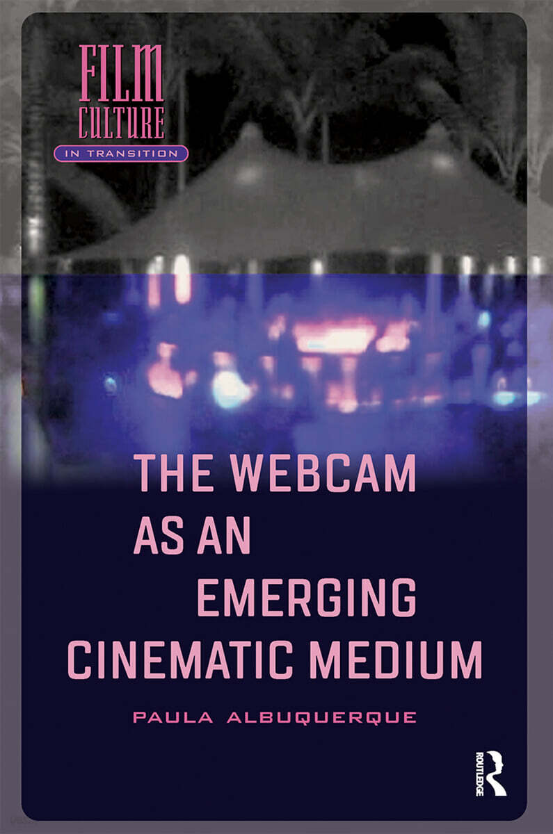 Webcam as an Emerging Cinematic Medium