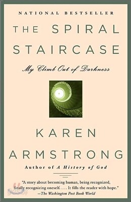 The Spiral Staircase: My Climb Out of Darkness