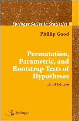 Permutation, Parametric, and Bootstrap Tests of Hypotheses