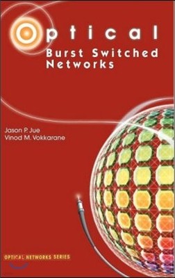 Optical Burst Switched Networks