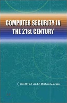 Computer Security in the 21st Century