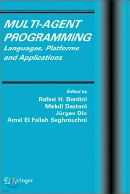 Multi-Agent Programming: Languages, Platforms and Applications