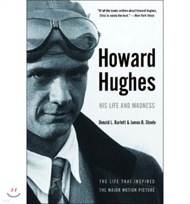 Howard Hughes: His Life and Madness