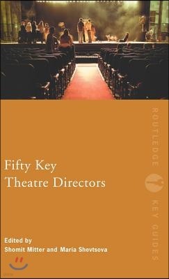 Fifty Key Theatre Directors