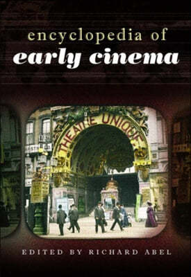 Encyclopedia of Early Cinema