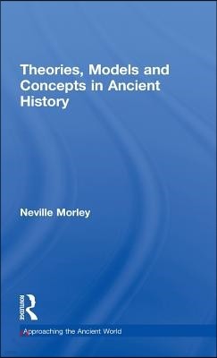 Theories, Models and Concepts in Ancient History