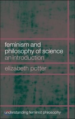 Feminism and Philosophy of Science