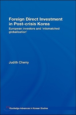 Foreign Direct Investment in Post-Crisis Korea