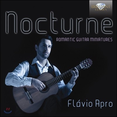 Flavio Apro  - θƽ Ÿ ǰ (Nocturne: Romantic Guitar Miniatures)