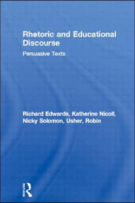 Rhetoric and Educational Discourse: Persuasive Texts