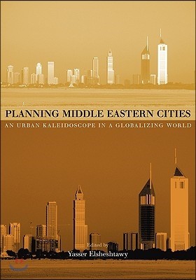Planning Middle Eastern Cities: An Urban Kaleidoscope