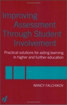 Improving Assessment through Student Involvement: Practical Solutions for Aiding Learning in Higher and Further Education