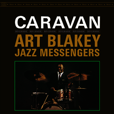 Art Blakey & The Jazz Messengers — Caravan (Remastered) 앨범 커버