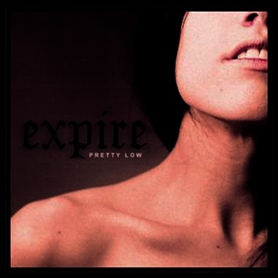 Expire — Pretty Low 앨범 커버