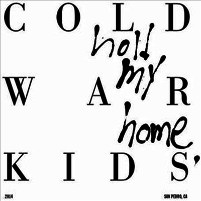 Cold War Kids — Hold My Home 앨범 커버