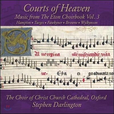 The Choir of Christ Church Cathedral, Oxford 이튼 합창집의 음악 3권 (Courts of Heaven: Music from the Eton Choirbook Vol. 3)