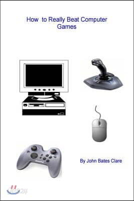 How to Really Beat Computer Games - 예스24