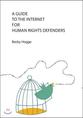 A Guide to the Internet for Human Rights Defenders