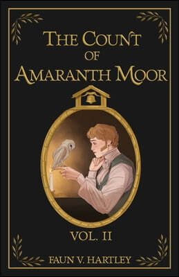 The Count of Amaranth Moor, Vol. 2