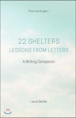 22 Shelters: Lessons from Letters