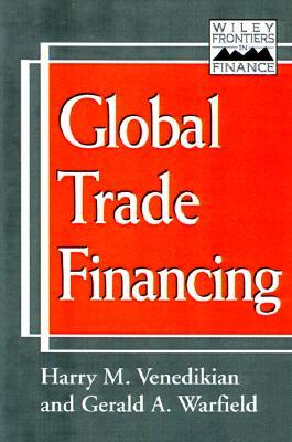 Global Trade Financing: Frontiers in Finance Series(Hard 496PP)