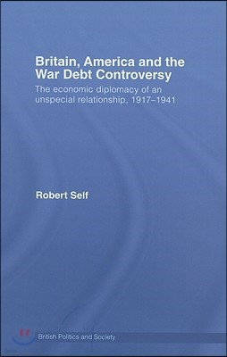 Britain, America and the War Debt Controversy