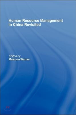 Human Resource Management in China Revisited