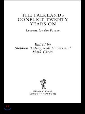 The Falklands Conflict 20 Years on: Lessons of the Future