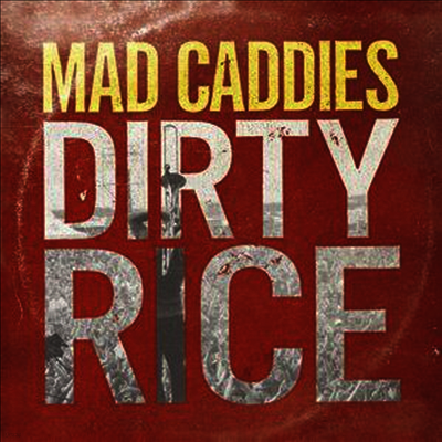 Mad Caddies — Dirty Rice 앨범 커버