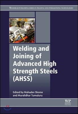 Welding and Joining of Advanced High Strength Steels (AHSS)