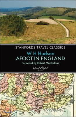 Afoot in England: Standfords Travel Classics