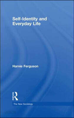 Self-Identity and Everyday Life