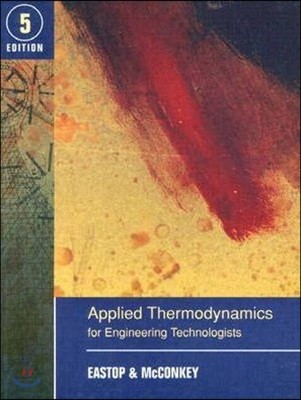 Applied Thermodynamics for Engineering Technologists, 5/E