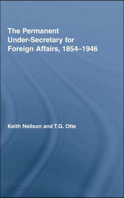 Permanent Under-Secretary for Foreign Affairs, 1854-1946