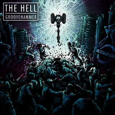 The Hell — Groovehammer 앨범 커버