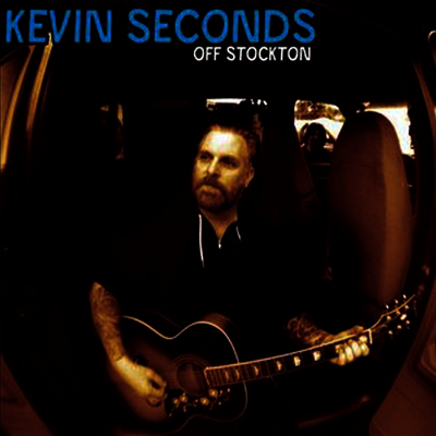 Kevin Seconds — Off Stockton 앨범 커버