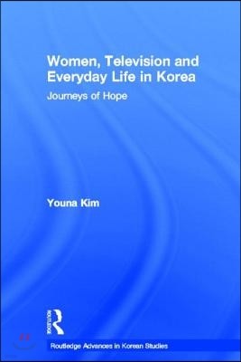 Women, Television and Everyday Life in Korea