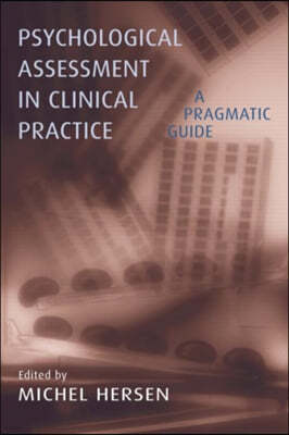 Psychological Assessment in Clinical Practice