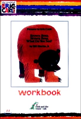 Eric Carle WorkBbook - Brown Bear, Brown Bear, What Do You See?